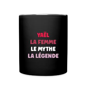 Yaël la femme le mythe la légende - Mug uni - noir - Devant