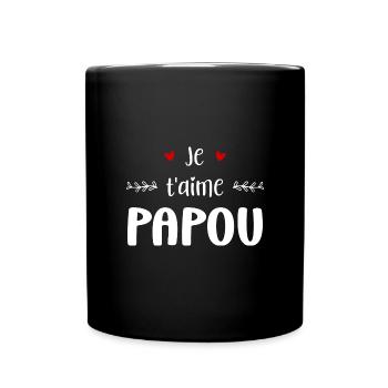 je t'aime papou - Mug uni - noir - Devant