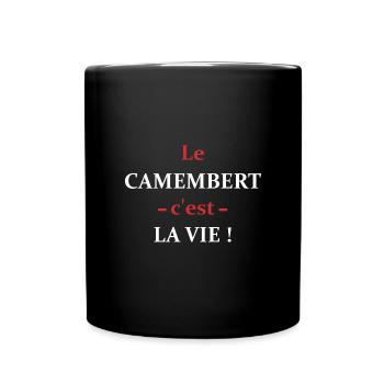 le camembert c'est la vie - Mug uni - noir - Devant