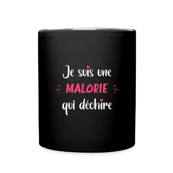 Je suis une MALORIE qui déchire - Mug uni - noir - Devant