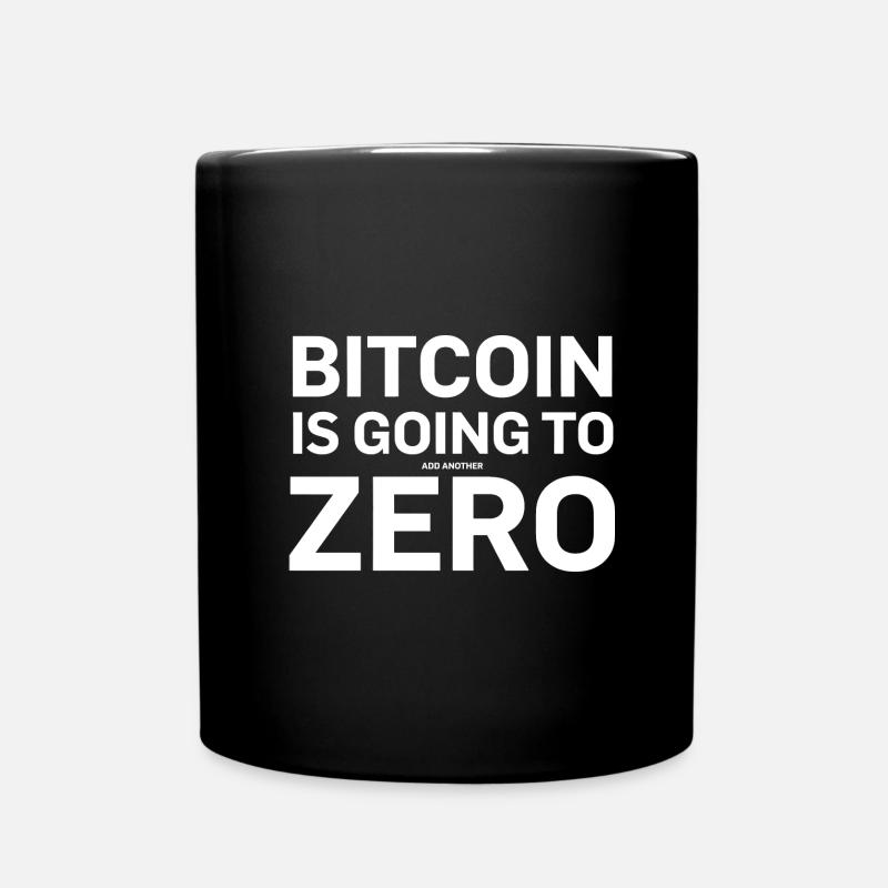 Bitcoin Sprüche Bitcoin wird noch eine Null hinzuf - Tasse einfarbig - Schwarz