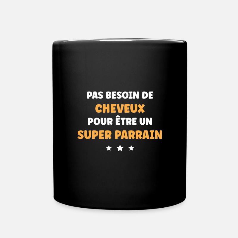 Pas besoin de cheveux super parrain - Mug uni - noir