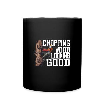 Woodworking Chopping Wood Looking Good Lumberjack - Full Colour Mug - black - Front