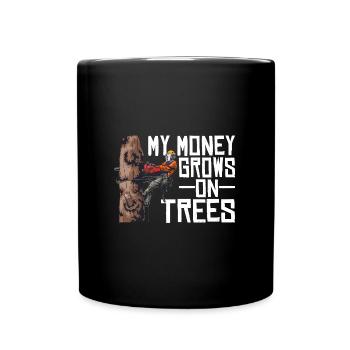 Motorsäge My Money Grows On Trees Holzfäller - Tasse einfarbig - Schwarz - Vorne