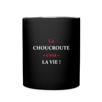 LA choucroute c'est la vie - Mug uni - noir - Devant