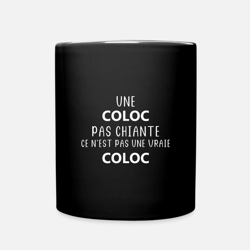 Une coloc pas chiante - Mug uni - noir