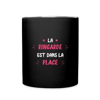 La ringarde est dans la place - Mug uni - noir - Devant