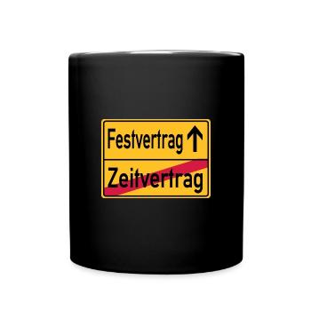 Festvertrag - Zeitvertrag - Ortsschild - Tasse einfarbig - Schwarz - Vorne