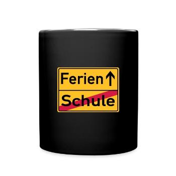 Schule - Ferien - Ortsschild - Tasse einfarbig - Schwarz - Vorne