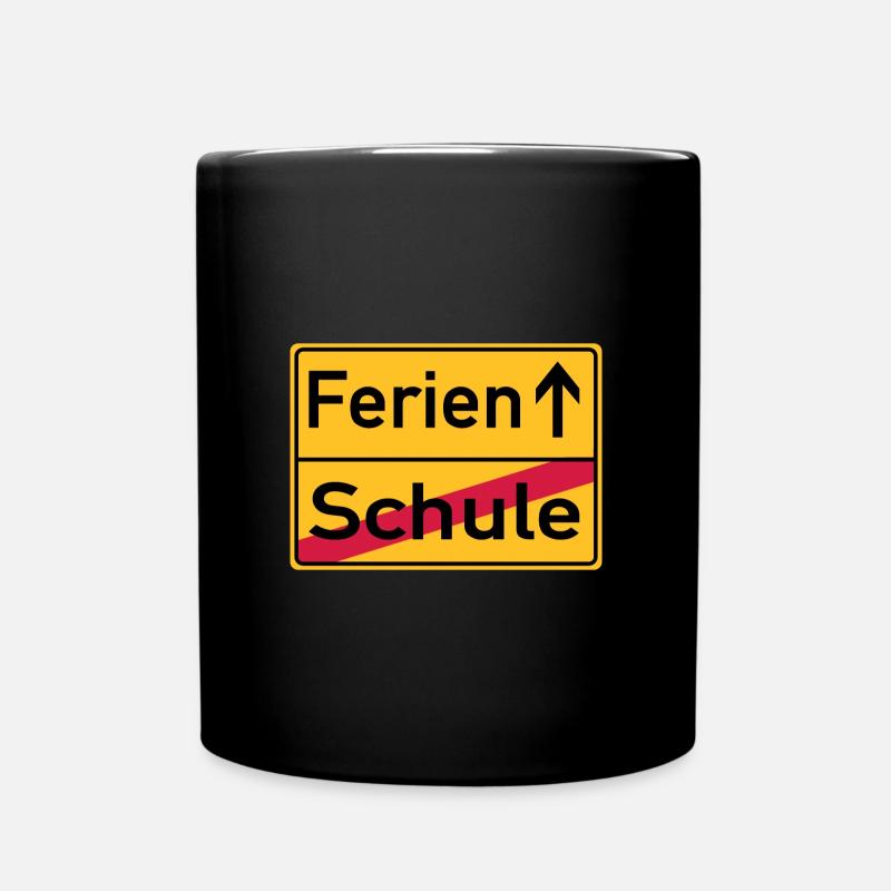 Schule - Ferien - Ortsschild - Tasse einfarbig - Schwarz