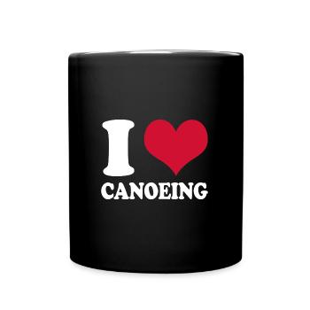 Kanu Kanufahren I Love Canoeing Kanufahrer - Tasse einfarbig - Schwarz - Vorne