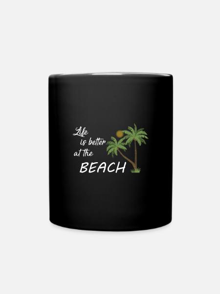 Life is better at the beach - Full Colour Mug - black