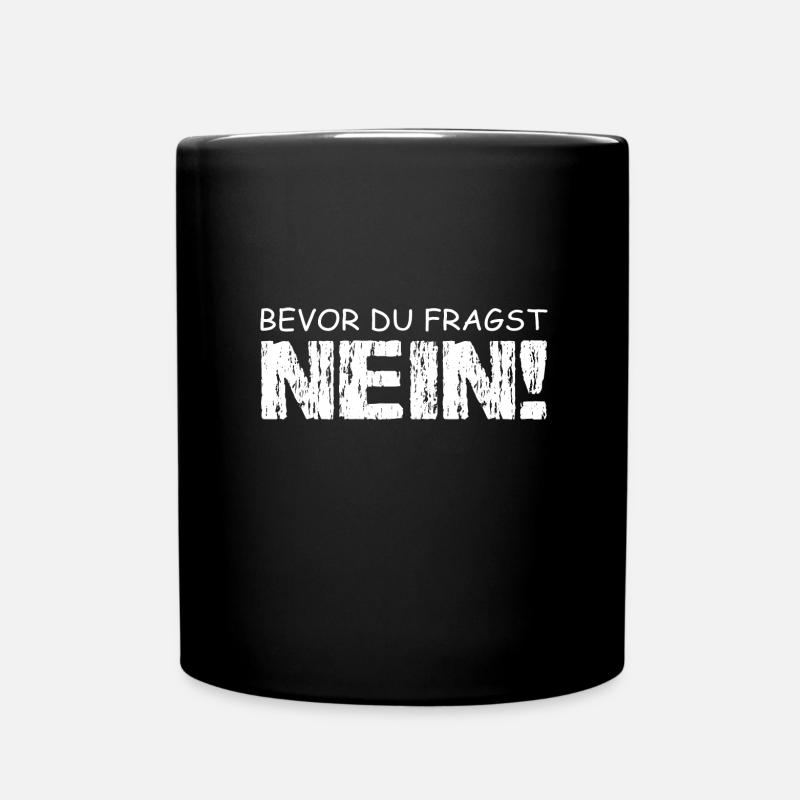 Spruch - Tasse einfarbig - Schwarz