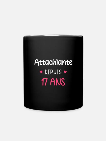 Attachiante depuis 17 ans - Mug uni - noir