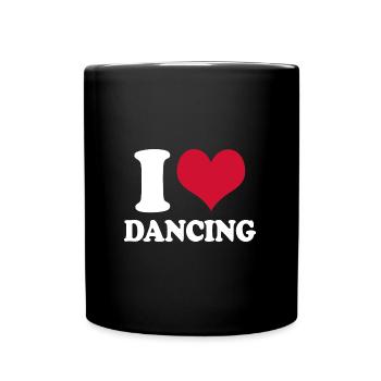 Dancer I Love Dancing Dance - Full Colour Mug - black - Front