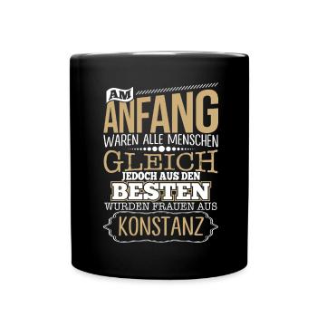 KONSTANZ, wo die Besten Frauen herkommen - Tasse einfarbig - Schwarz - Vorne