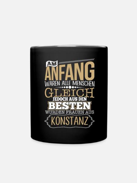 KONSTANZ, wo die Besten Frauen herkommen - Tasse einfarbig - Schwarz