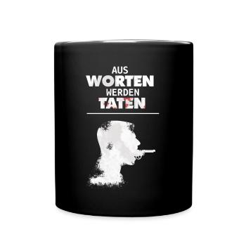Aus Worten werden Taten - gegen AfD und Nazis - Tasse einfarbig - Schwarz - Vorne
