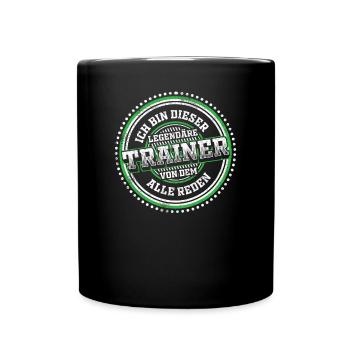 Fußballtrainer Trainer Legende Spruch - Tasse einfarbig - Schwarz - Vorne