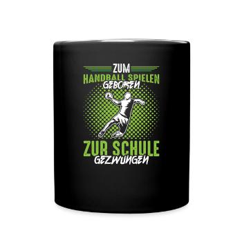 Handball Jungen Schule Spruch - Tasse einfarbig - Schwarz - Vorne