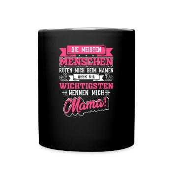 Mama Muttertag - Tasse einfarbig - Schwarz - Vorne