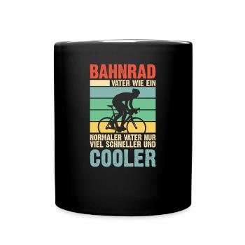 Bahnrad Vater Papa Vatertag Geschenk - Tasse einfarbig - Schwarz - Vorne