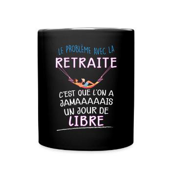 Retraite jour de libre Cadeau Femme Retraitée - Mug uni - noir - Devant