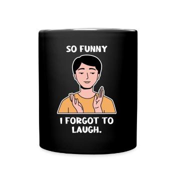 No Laugh Design für junge stolze Pinoys - Tasse einfarbig - Schwarz - Vorne