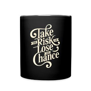 Take the risk or lose - Full Colour Mug - black - Front