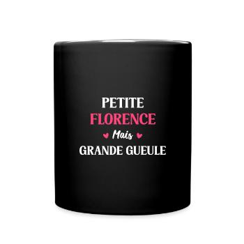 Petite Florence mais grande gueule - Mug uni - noir - Devant