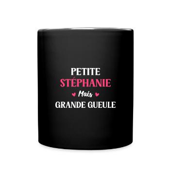 Petite Stéphanie mais grande gueule - Mug uni - noir - Devant