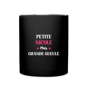 Petite Nicole mais grande gueule - Mug uni - noir - Devant