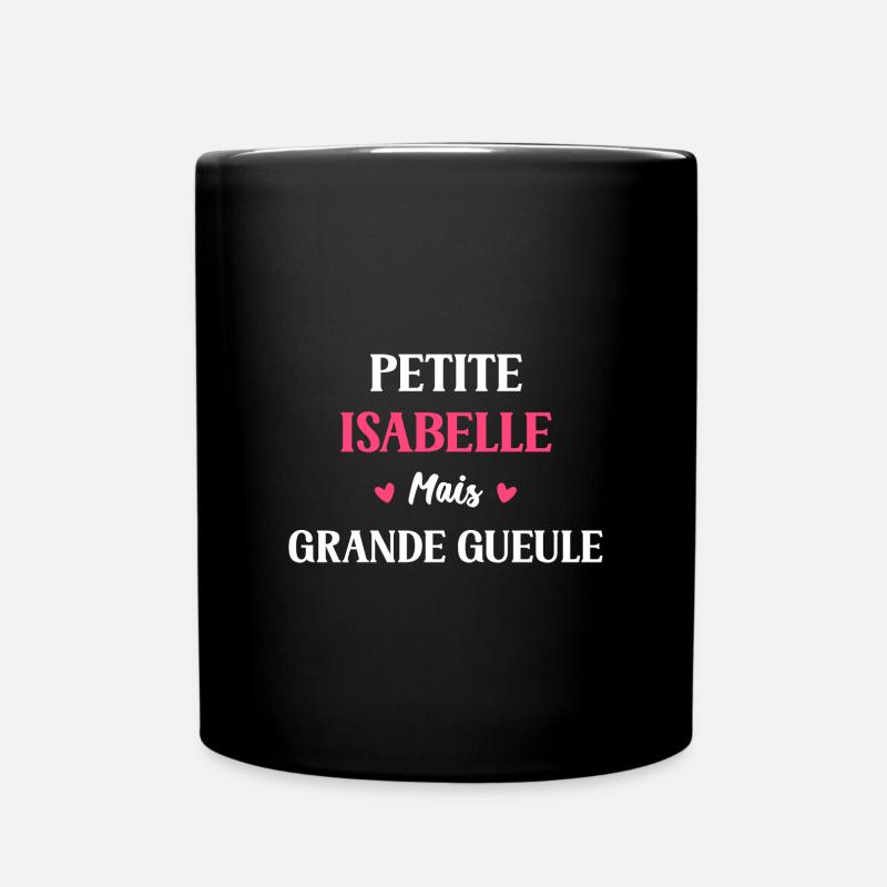 Petite isabelle mais grande gueule - Mug uni - noir