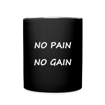 Inspirierendes No Pain No Gain Design - Tasse einfarbig - Schwarz - Vorne