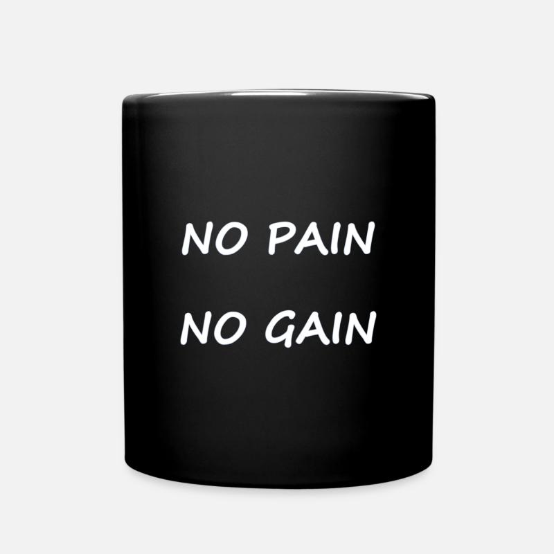 Inspirierendes No Pain No Gain Design - Tasse einfarbig - Schwarz