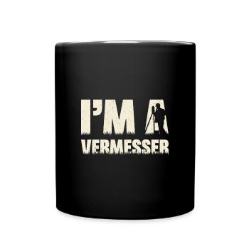Geodäsie Vermessung Techniker Beruf Spruch - Tasse einfarbig - Schwarz - Vorne