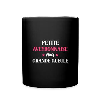 Petite Aveyronnaise mais grande gueule - Mug uni - noir - Devant