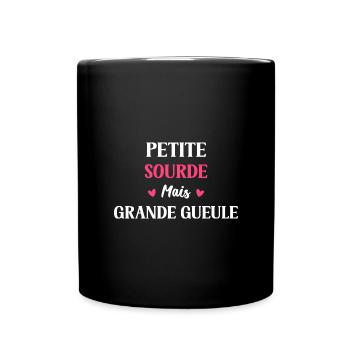 Grande gueule Petite sourde - Mug uni - noir - Devant