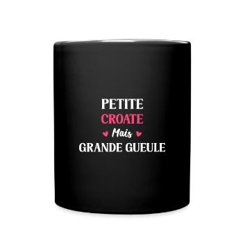 Petite croate mais grande gueule - Mug uni - noir - Devant