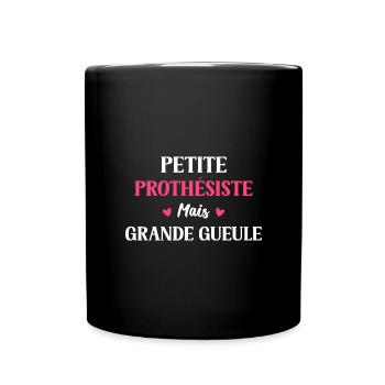 Grande gueule petite Prothésiste - Mug uni - noir - Devant