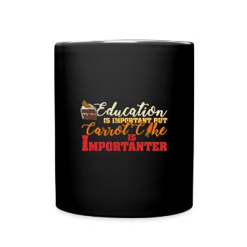 Kuchen Karrotenkuchen Dessert Backen Spruch - Tasse einfarbig - Schwarz - Vorne