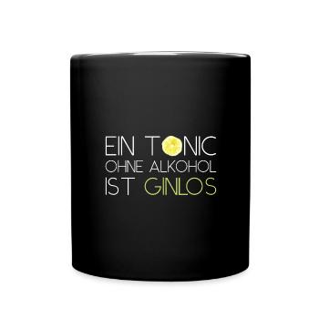 Gin Tonic Spruch Ein... - Tasse einfarbig - Schwarz - Vorne