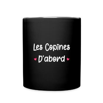Les copines d'abord - Mug uni - noir - Devant