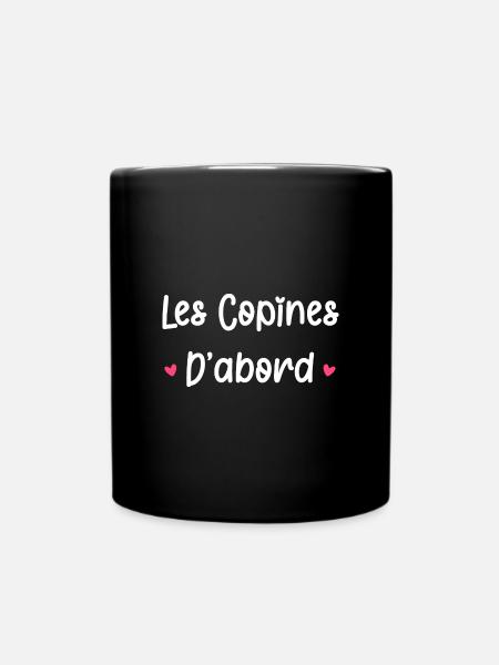 Les copines d'abord - Mug uni - noir