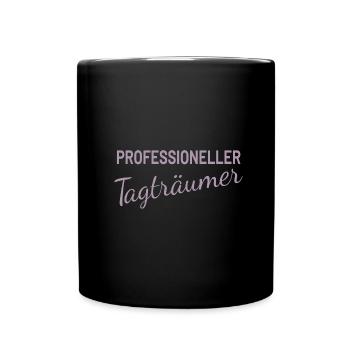 Professioneller Tagträumer - Tasse einfarbig - Schwarz - Vorne