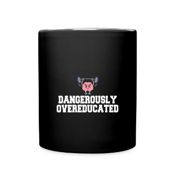 Dangerously overqualified - Full Colour Mug - black - Front
