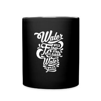 Sois l'eau mon ami - Mug uni - noir - Devant