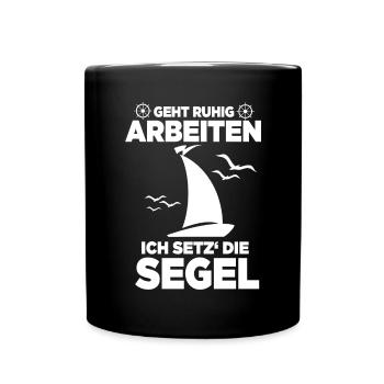 Ich setz' die Segel, Segel Design - Tasse einfarbig - Schwarz - Vorne