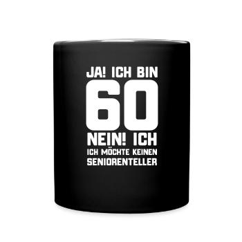 60. Geburtstag lustiger Spruch zum sechzigsten - Tasse einfarbig - Schwarz - Vorne