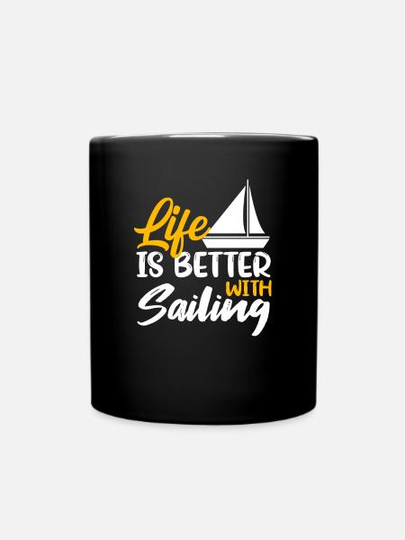 La vie est meilleure Voile Les marins naviguant - Mug uni - noir